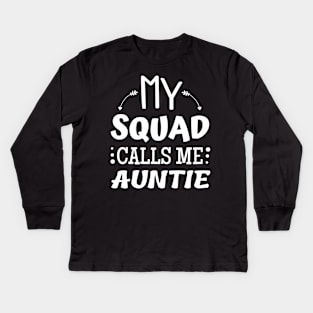 My team calls me Auntie Kids Long Sleeve T-Shirt